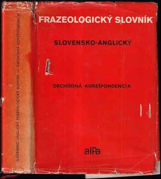 Slovensko-anglický frazeologický slovník obchodnej korešpondencie