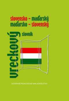 Slovensko-maďarský, maďarsko-slovenský vreckový slovník