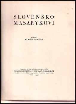 Tomáš Garrigue Masaryk: [Jubilejní sborník] Slovensko Masarykovi
