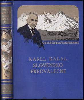 Karel Kálal: Slovensko předválečné