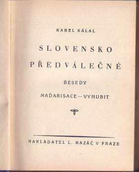 Karel Kálal: Slovensko předválečné