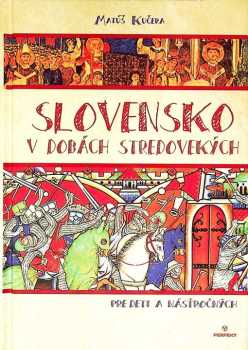 Slovensko v dobách stredovekých
