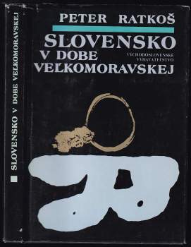 Slovensko v dobe Veľkomoravskej