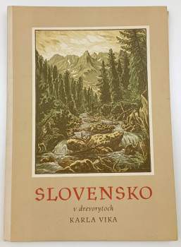 Slovensko v drevorytoch Karla Vika