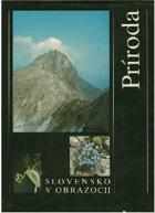 Slovensko v obrazoch : [1] - Príroda - Ľubomír Viliam Prikryl (1988, Osveta) - ID: 566372