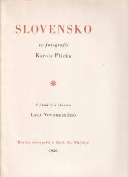 Karel Plicka: Slovensko ve fotografii Karola Plicku