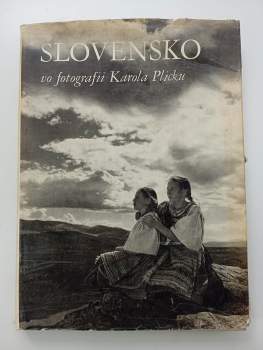 Slovensko vo fotografii Karola Plicku
