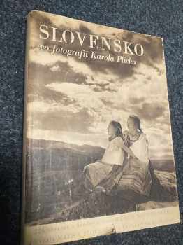 Karel Plicka: Slovensko vo fotografii Karola Plicku