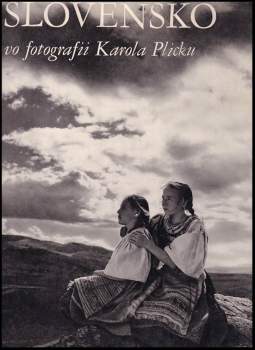 Slovensko vo fotografii Karola Plicku