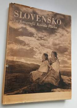 Slovensko vo fotografii Karola Plicku