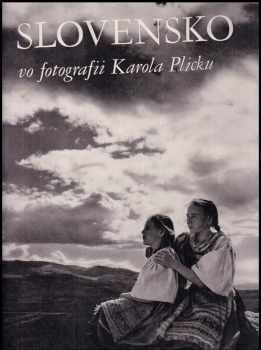 Slovensko ve fotografii Karola Plicku