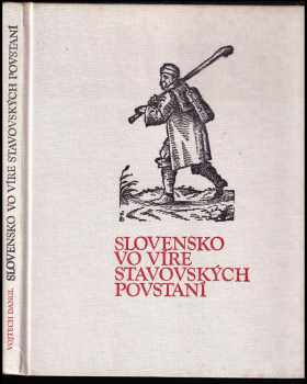 Slovensko vo víre stavovských povstaní