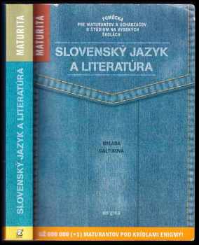 Caltíková Milada: Slovenský jazyk a literatúra