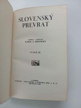 Karol Anton Medvecký: Slovenský prevrat