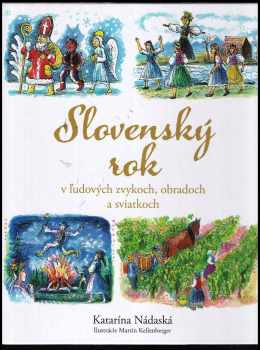 Slovenský rok v ľudových zvykoch, obradoch a sviatkoch