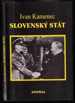 Ivan Kamenec: Slovenský stát (1939-1945)