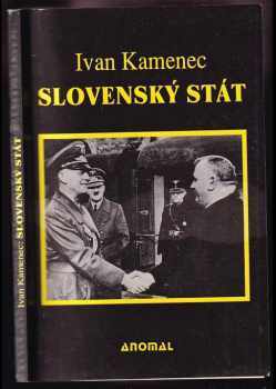 Slovenský stát : (1939-1945) - Ivan Kamenec (1992, Anomal) - ID: 750603