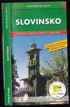 Jan Dražan: Slovinsko : podrobné a přehledné informace o historii, kultuře, přírodě a turistickém zázemí Slovinska