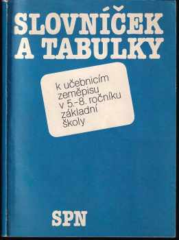 Slovníček a tabulky k učebnicím zeměpisu v 5.-8. ročníku základní školy