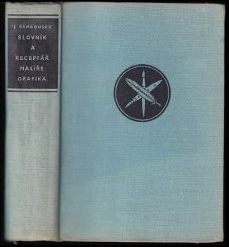 Slovník a receptář malíře-grafika