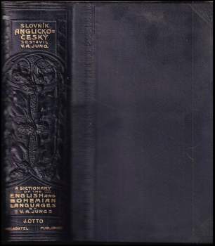 Václav Alois Jung: Slovník anglicko-český