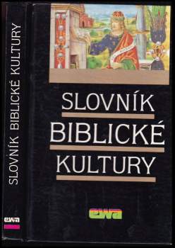 Danielle Fouilloux: Slovník biblické kultury