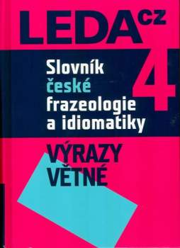 Slovník české frazeologie a idiomatiky