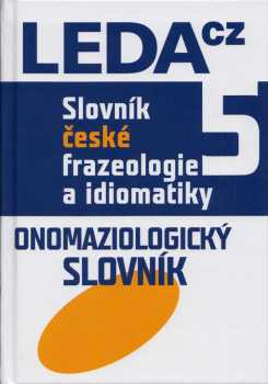 Slovník české frazeologie a idiomatiky