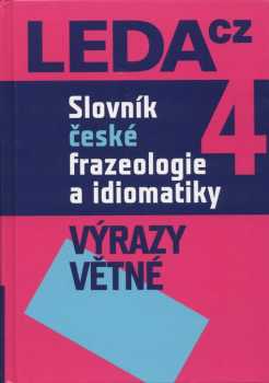 František Čermák: Slovník české frazeologie a idiomatiky