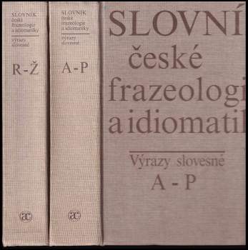 Slovník české frazeologie a idiomatiky