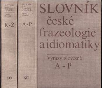 Slovník české frazeologie a idiomatiky