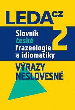 František Čermák: Slovník české frazeologie a idiomatiky