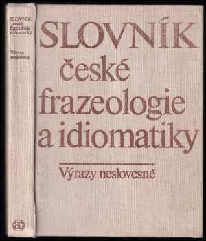 Vlasta Červená: Slovník české frazeologie a idiomatiky. Sv. 2, Výrazy neslovesné
