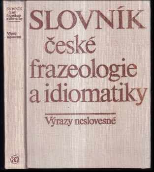 Slovník české frazeologie a idiomatiky
