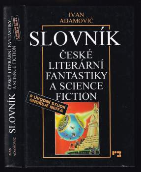 Ivan Adamovič: Slovník české literární fantastiky a science fiction