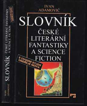 Ivan Adamovič: Slovník české literární fantastiky a science fiction