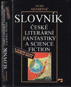 Ivan Adamovič: Slovník české literární fantastiky a science fiction