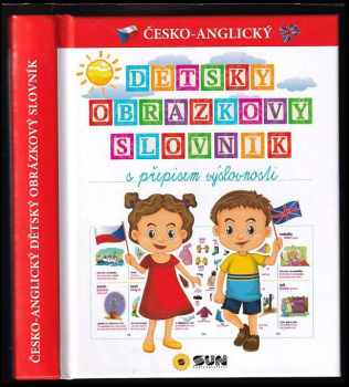 Česko-anglický dětský obrázkový slovník s přepisem výslovnosti