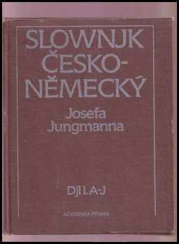 Josef Jungmann: Slovník česko-německý