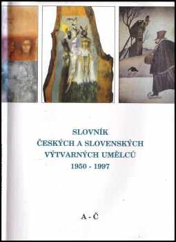 Slovník českých a slovenských výtvarných umělců 1950-1997