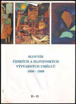 Slovník českých a slovenských výtvarných umělců 1950-1998