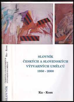 Slovník českých a slovenských výtvarných umělců 1950-2000