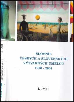 Slovník českých a slovenských výtvarných umělců 1950-2001