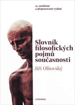 Olšovský Jiří: Slovník filosofických pojmů současnosti
