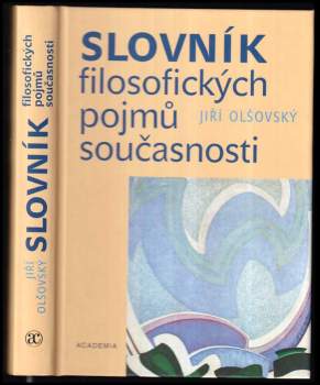 Jiří Olšovský: Slovník filosofických pojmů současnosti