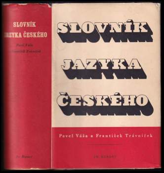 František Trávníček: Slovník jazyka českého