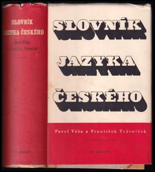 Slovník jazyka českého - František Trávníček, Pavel Váša (1941, František Borový) - ID: 302872