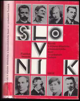 František Dosoudil: Slovník k dějinám dělnického a komunistického hnutí ve východních Čechách : od počátků dělnického hnutí do r 1948.