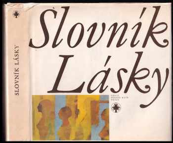 Karel Demel: Slovník lásky : [verše Josefa Peterky, Petra Skarlanta, Karla Sýse, Josefa Šimona a Jiřího Žáčka