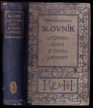 Slovník latinsko-český se zřetelem k potřebě žactva středních škol